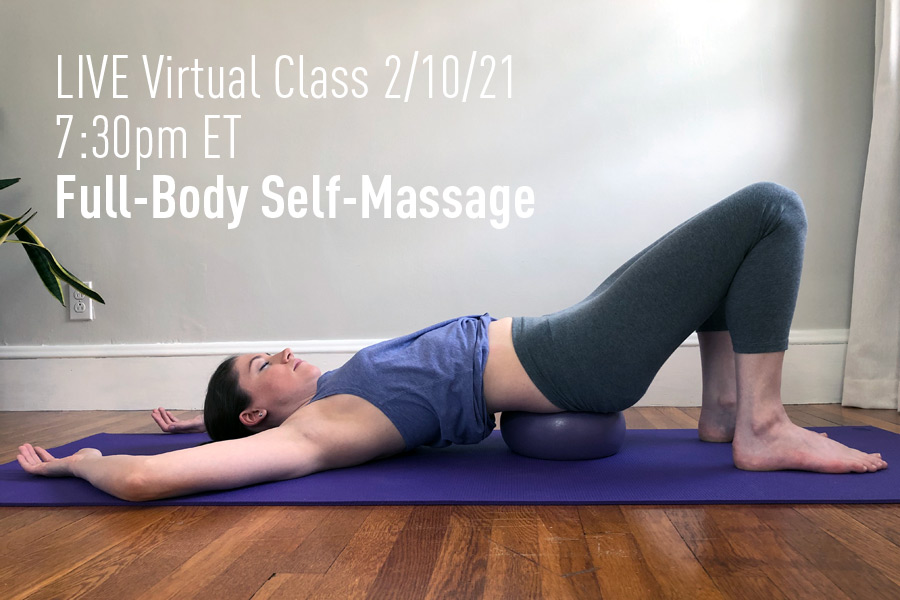 wenselijk agentschap paling Self-Massage for the Whole Body – LIVE Class 2/10 – 7:30pm ET – Mindful  Movement with Mary